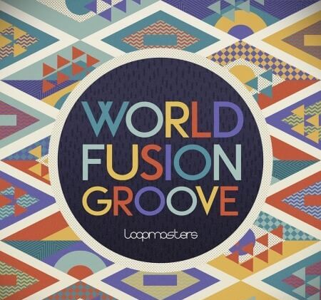Loopmasters World Fusion Groove MULTiFORMAT